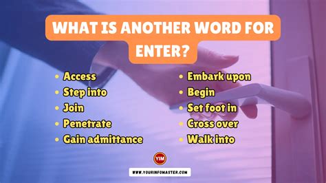 entering synonym|another word for entering information.